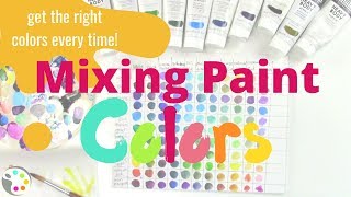 How To Mix Paint Colors amp Get the Correct Color Every Time  Painting Color Mixing Lesson [upl. by Jorrie]