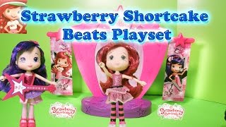 STRAWBERRY SHORTCAKE Sweet Beats Stage Strawberry Shortcake YouTube Video Toy Review [upl. by Slayton183]