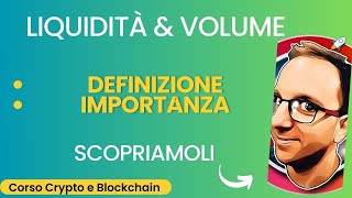 L importanza della Liquidità e del Volume nel Trading Crypto [upl. by Cagle]