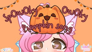 SpOwOky OwOky Pumpkin song  NEKO YUMIKO VER  og song by Senzawa [upl. by Bille]