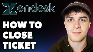 How to Close Zendesk Ticket Full 2024 Guide [upl. by Aleakam]