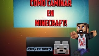 Tutorial Como caminar en minecraft  Noob [upl. by Okire]