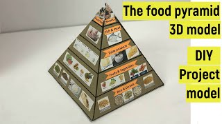 DIY Food pyramid 3D model  How to make a food pyramid model  How to make a pyramid model at home [upl. by Orferd545]