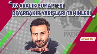 02 Aralık 2023  Diyarbakır At Yarışı Tahminleri  Özgür Beşir [upl. by Leuqcar620]