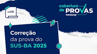 Live de Correção  Prova de Residência Médica do SUSBA  Cobertura de Provas Medway [upl. by Lehctim]