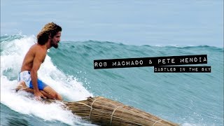 Rob Machado in CASTLES IN THE SKY The Momentum Files [upl. by Yelkreb496]