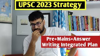 UPSC CSE 2023 Strategy amp Integrated Study Plan  IAS study plan 2023 [upl. by Zelten]