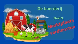 Bouw je eigen Boerderij  009 Marktplaats verkopen verwerken in de boerderij [upl. by Amalia29]