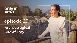 Archaeological Site of Troy  Only In Türkiye  Go Türkiye [upl. by Cormac602]