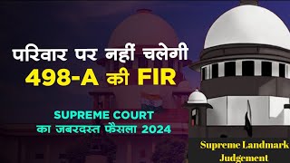 Landmark Judgment of Supreme Court on 498A I FIR quashing in Hindi [upl. by Slrahc122]