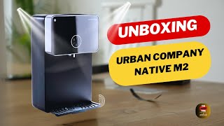 Urban company Native M2 unboxing and installation  nativem2  bestwaterpurifier urbancompany [upl. by Guyon708]