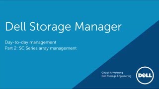 Dell Storage Manager SC Series Array Management [upl. by Ainalem]