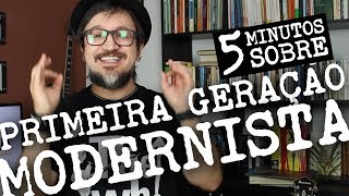 5 Minutos sobre 1a Geração Modernista  Características [upl. by Ihdin]