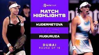 Veronika Kudermetova vs Garbiñe Muguruza  2022 Dubai Round of 16  WTA Match Highlights [upl. by Omrellig882]