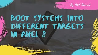 How to Change Different Systems Boot Targets In RHEL 8 [upl. by Lehcem414]