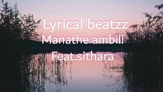 Lyrical beatzz  manathe ambili ftsithara [upl. by Notgnilliw]