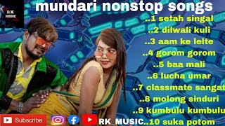 NEW MUNDARI NONSTOP SONGS🎵🎵🎵  rkmusic021 [upl. by Atiuqehc]