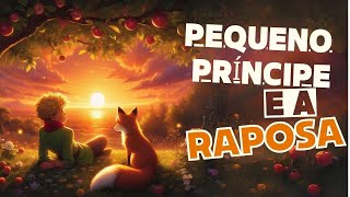 O Pequeno Príncipe  A Raposa [upl. by Acinor143]