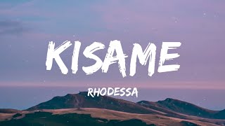 rhodessa  Kisame Lyrics [upl. by Aeslehc]