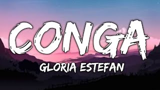 Gloria Estefan  Conga Lyrics quotCome on Shake your Body Baby Do the Congaquot Tiktok Song [upl. by Ydnew]