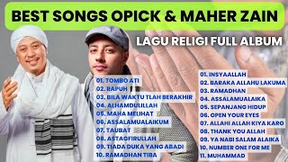 LAGU RELIGI OPICK MAHER ZAIN FULL ALBUM TERBAIK [upl. by Atiz]