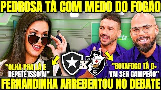 quotPEDROSA TÁ COM MEDO DO FOGÃOquot FERNANDINHA DEU NO MEIO DOS ANTIS NOTICIAS DO BOTAFOGO DE HOJE [upl. by Enialehs73]