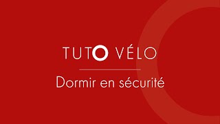 Tuto à vélo  Dormir en sécurité [upl. by Stoller]