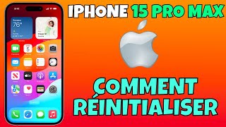 COMMENT RÉINITIALISER LIPHONE 15 PRO MAX [upl. by Htiderem49]