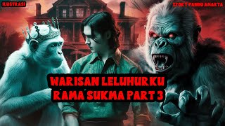 KISAH MISTERI  WARISAN LELUHURKU  PART 3  THREAD HORROR PANDU AMARTA [upl. by Sonitnatsok]