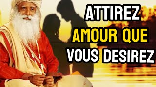 Manifestez Le Véritable Amour Que Vous Désirez sadhguru [upl. by Nidla]