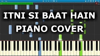 Itni Si Baat Hai Piano Cover  AZHAR  Chords  Tutorial  Notes  Melody  Arijit Singh [upl. by Alet880]