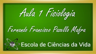 Fisiologia Aula 1  Introdução a Fisiologia [upl. by Aaren943]