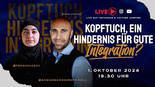 KOPFTUCH HINDERNIS FÜR GUTE INTEGRATION Ferah ULUCAY amp Ahmad MANSOUR [upl. by Ahseyd357]