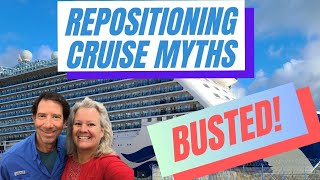 9 Myths of Repositioning Cruises BUSTED [upl. by Ailbert839]