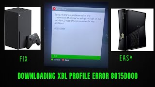 Downloading XBL Profile Error 8015D000 [upl. by Hazen]