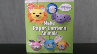 Make Paper Lantern Animals from Klutz [upl. by Dart]