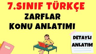 7Sınıf Türkçe  Zarflar Konu Anlatımı  Sözcük Türleri  Zarf Çeşitlerin Nelerdir [upl. by Yboc]