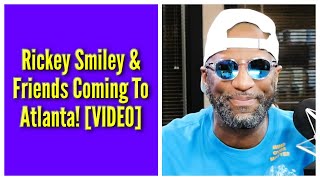 Rickey Smiley amp Friends Coming To Atlanta [upl. by Elolcin170]