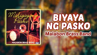 BIYAYA NG PASKO  Malabon Brass Band Official Audio OPM Christmas [upl. by Nerrad]