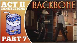 Backbone Act II Connections Part 7  Full Playthrough  ROSES TERMINAL [upl. by Dnomsed]