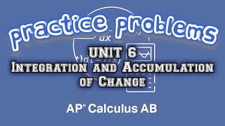 AP Calculus AB UNIT 6 Integration and Accumulation of Change [upl. by Auohc80]