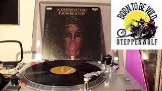 Steppenwolf  “Born To Be Wild” 1968  Vinyl Lp [upl. by Argela]