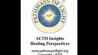 ACIM Insights  Lesson 218  Pathways of Light [upl. by Ollehto]