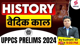 UPPCS Prelims 2024  प्राचीन भारत  वैदिक काल का इतिहास  History BY Sushant Sir [upl. by Kenaz]