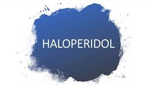 HALOPERIDOL OR HALDOL [upl. by Harmonie922]