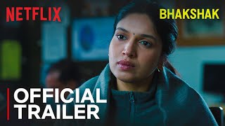 Bhakshak  Official Trailer  Bhumi Pednekar Sanjay Mishra Aditya Srivastava amp Sai Tamhankar [upl. by Ytsrik]