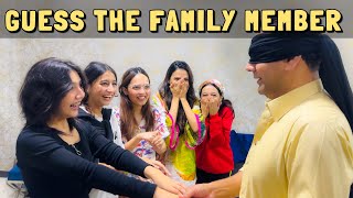 Guess the family member blindfolded Challenge  Rabia Faisal  Sistrology [upl. by Keon643]