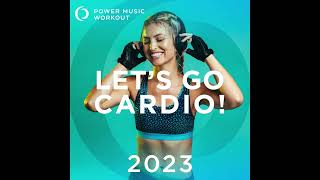 Lets Go Cardio 2023 Nonstop Workout Mix 132 BPM [upl. by Annovy]