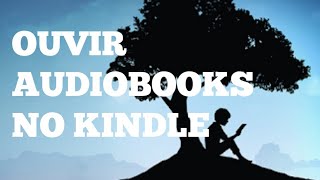 Como ouvir audiobooks do kindle [upl. by Nysila]