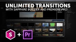 Learn How To Create Custom Transitions with Sapphire and Adobe Premiere Pro [upl. by Bear]